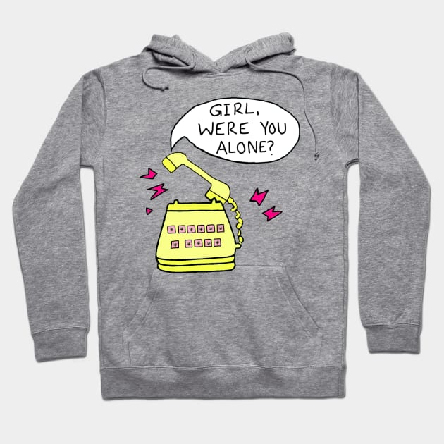 Girl Were You Alone? Podcast Hoodie by Girl Were You Alone Podcast